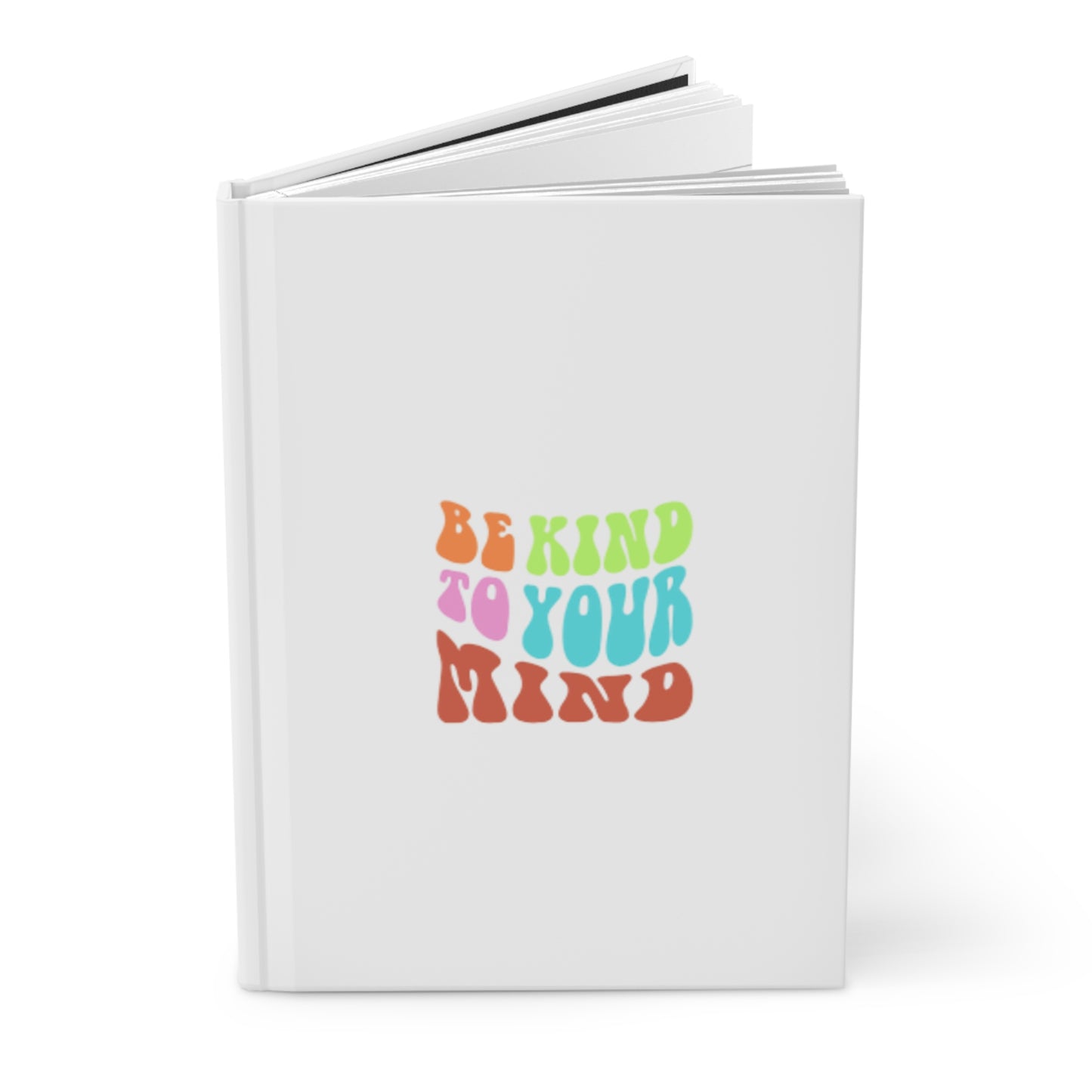 Be Kind To Your Mind Hardcover Journal | Motivational Notebook, Inspirational Diary, Writing Journal, Self-Care Gift, Mental Health [...]
